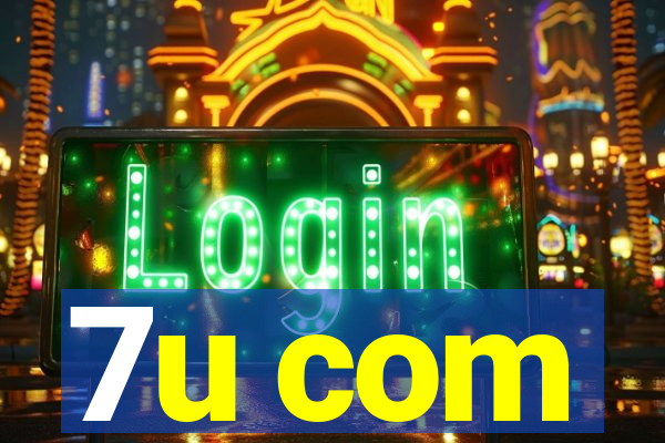 7u com